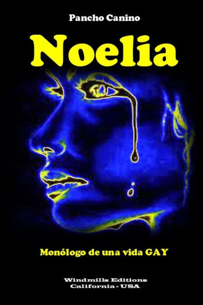 Noelia - Mon?ogo De Una Vida Gay (Spanish Edition)