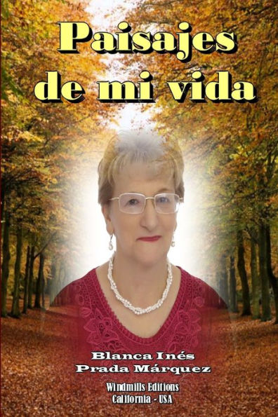 Paisajes De Mi Vida (Spanish Edition)