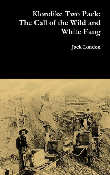 Klondike Two Pack: The Call Of The Wild And White Fang