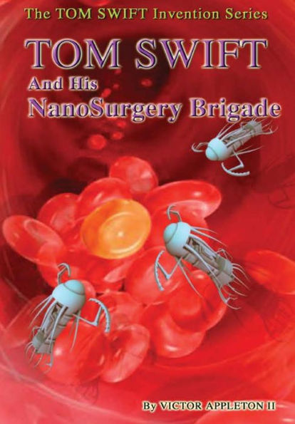 17-Tom Swift And His Nanosurgery Brigade (Hb)