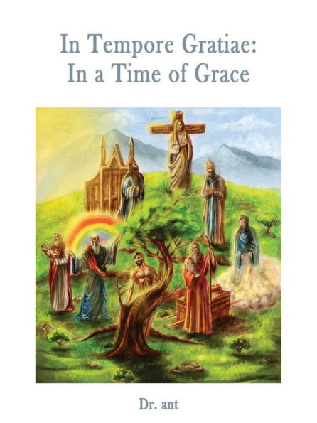 In Tempore Gratiae: In A Time Of Grace
