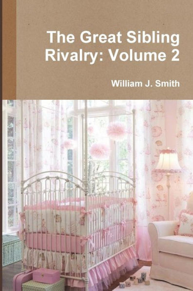 The Great Sibling Rivalry: Volume 2