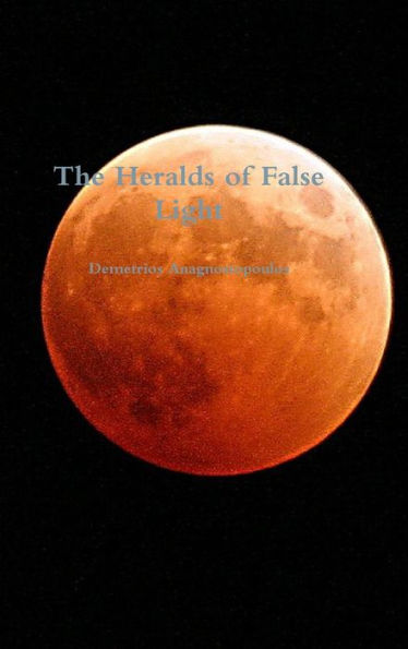 The Heralds Of False Light