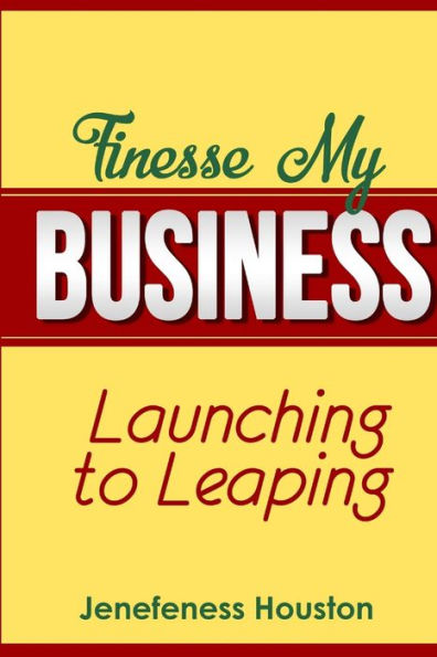 Finesse My Business: Launching To Leaping