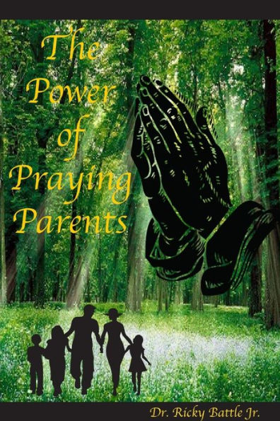 The Power Of Praying Parents