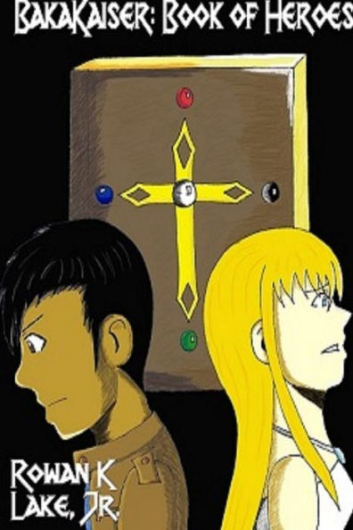 Bakakaiser: Book Of Heroes