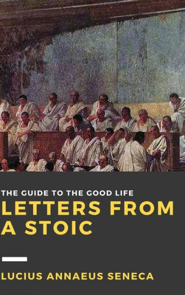 Letters From A Stoic: Volume Ii