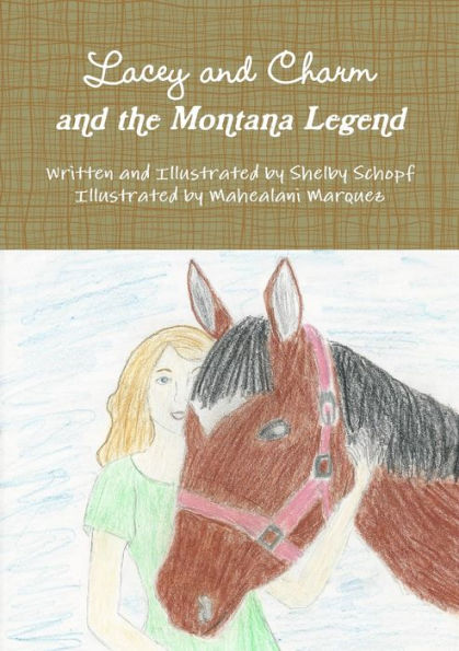 Lacey And Charm And The Montana Legend