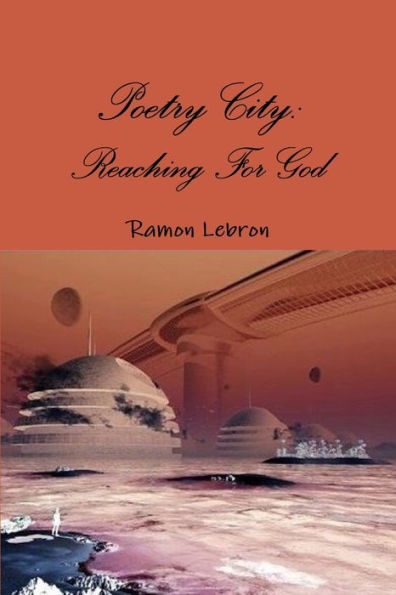 Poetry City: Reaching For God