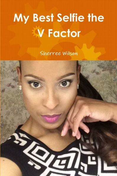 My Best Selfie The V Factor