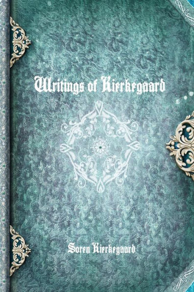 Writings Of Kierkegaard
