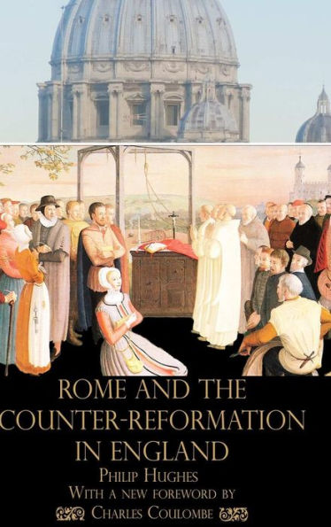 Rome And The Counter-Reformation In England