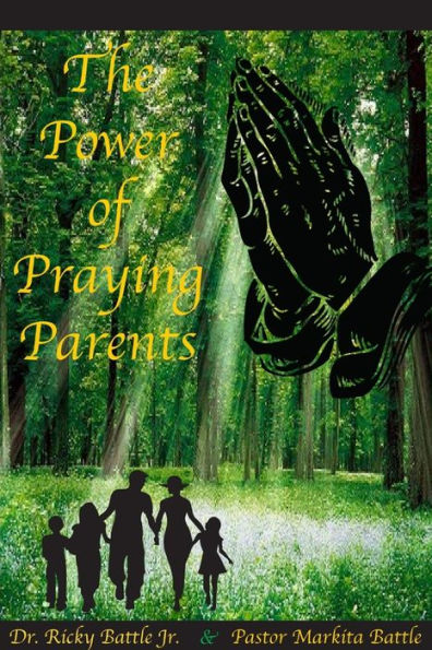 The Power Of Praying Parents