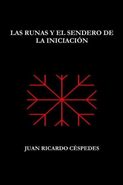 Las Runas Y El Sendero De La Iniciaci? (Spanish Edition)