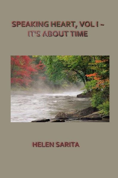 Speaking Heart, Vol I It's About Time
