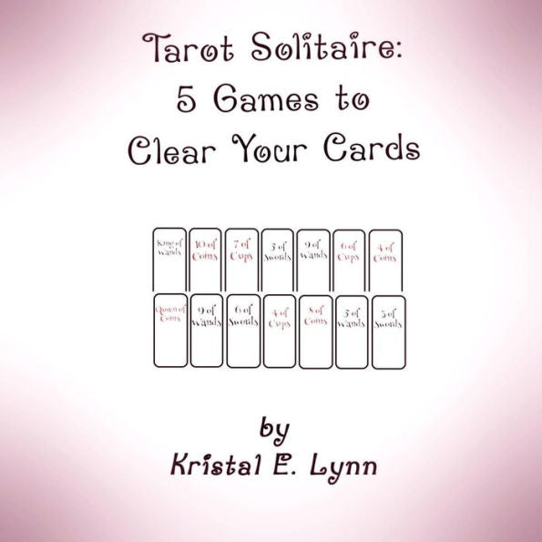 Tarot Solitaire: 5 Games To Clear Your Cards