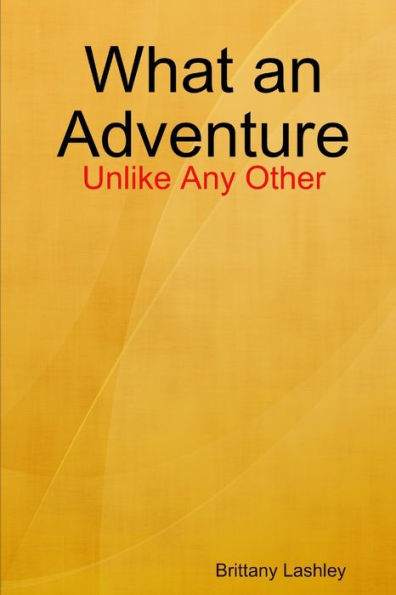 What An Adventure