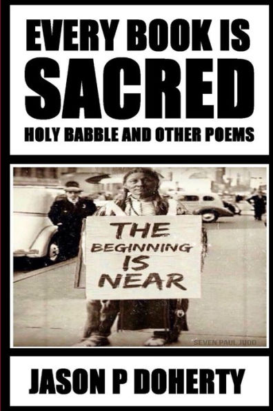 Every Book Is Sacred : Holy Babble And Other Poems