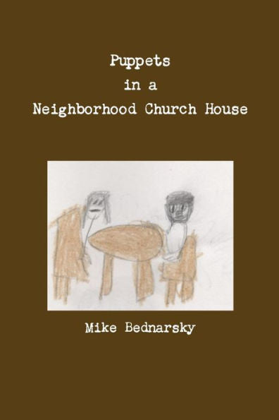 Puppets In A Neighborhood Church House