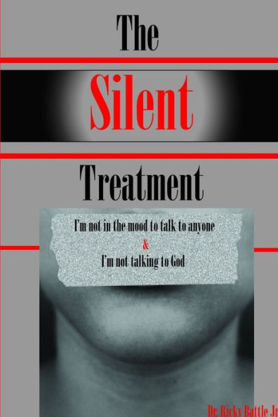 The Silent Treatment