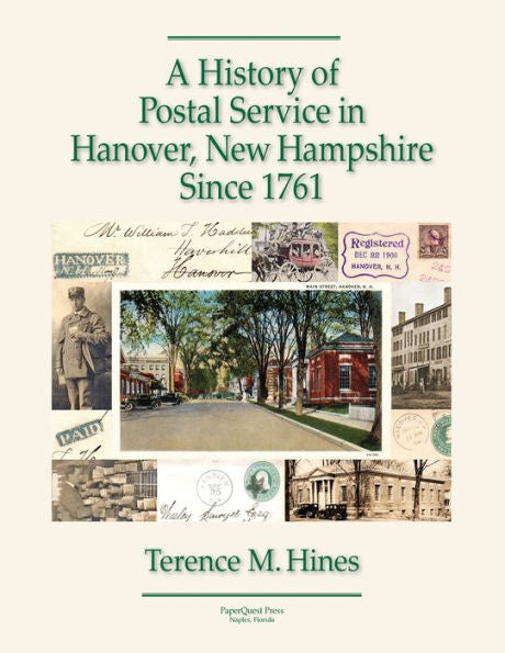 A History Of Postal Service In Hanover, New Hampshire Since 1761