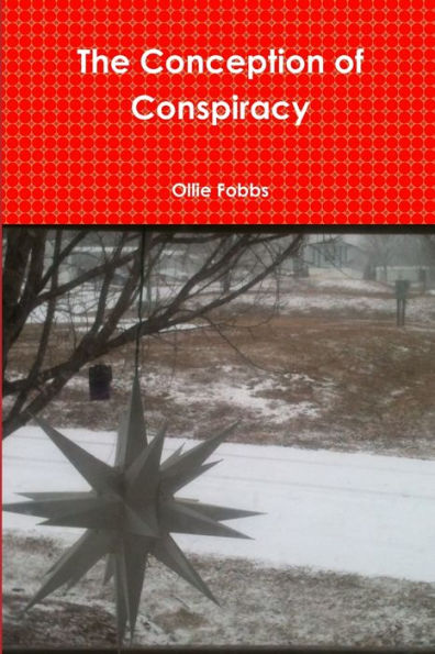 Conception Of Conspiracy
