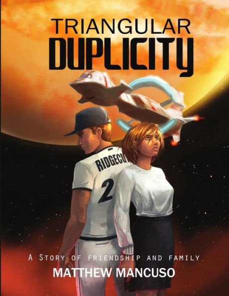 Triangular Duplicity: A Story Of Friendship And Family