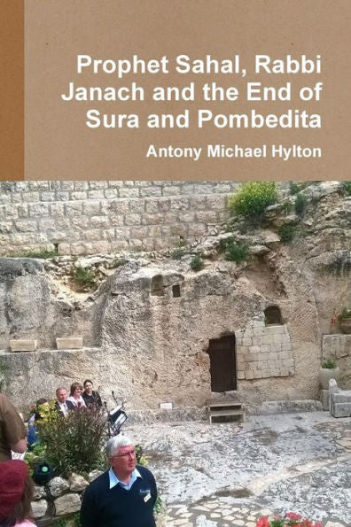 Prophet Sahal, Rabbi Janach And The End Of Babylon's Dominion