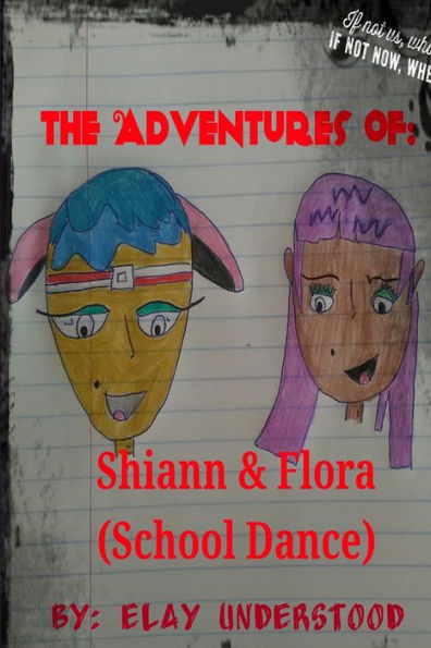 The Adventures Of Shiann And Flora