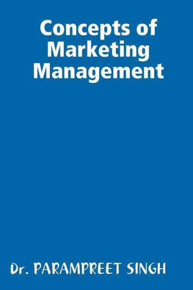 Concepts Of Marketing Management