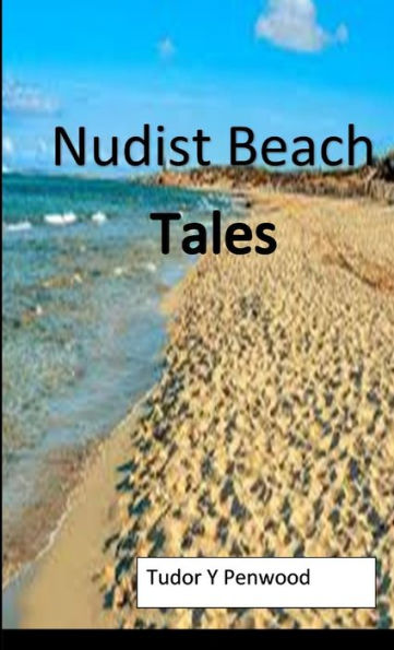 Nudist Beach Tales