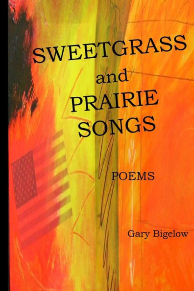Sweetgrass And Prairie Songs
