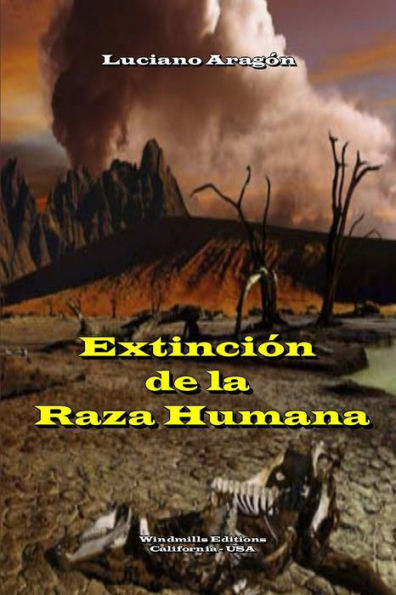 Extinci? De La Raza Humana (Spanish Edition)