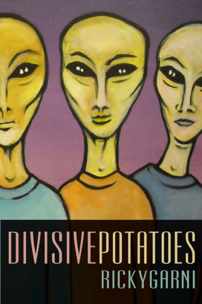 Divisive Potatoes