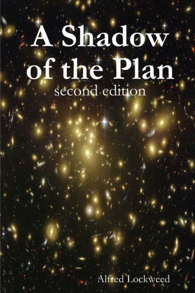 A Shadow Of The Plan - Second Edition