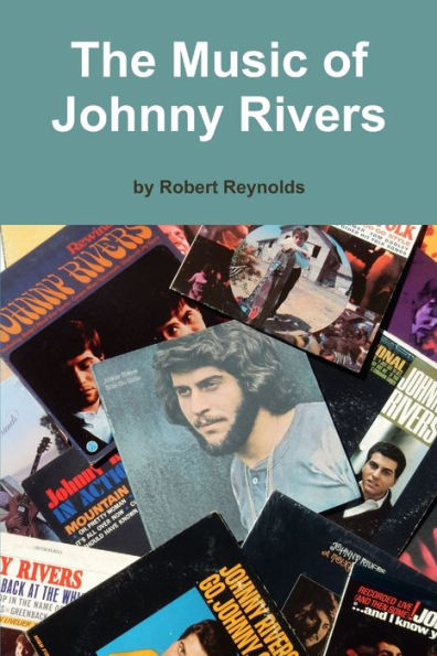The Music Of Johnny Rivers