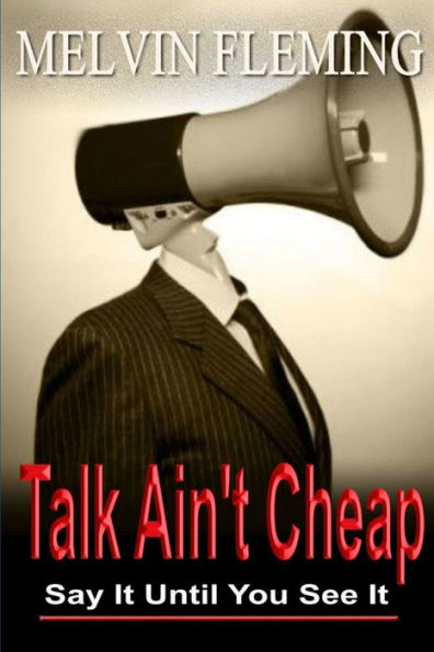 Talk Ain'T Cheap