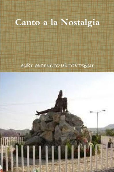 Canto A La Nostalgia (Spanish Edition)
