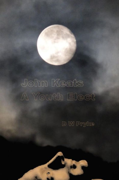 John Keats - A Youth Elect