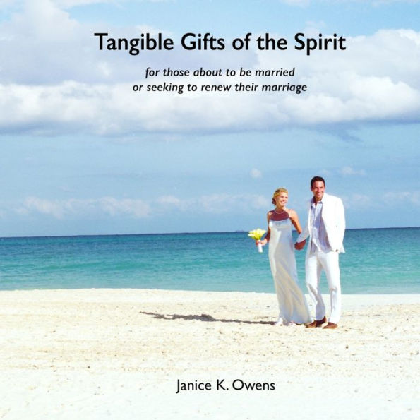 Tangible Gifts Of The Spirit