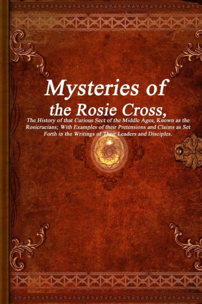 Mysteries Of The Rosie Cross