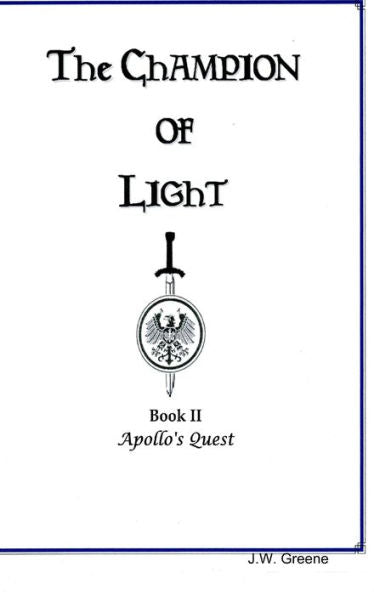 The Champion Of Light, Book Ii; Apollo's Quest