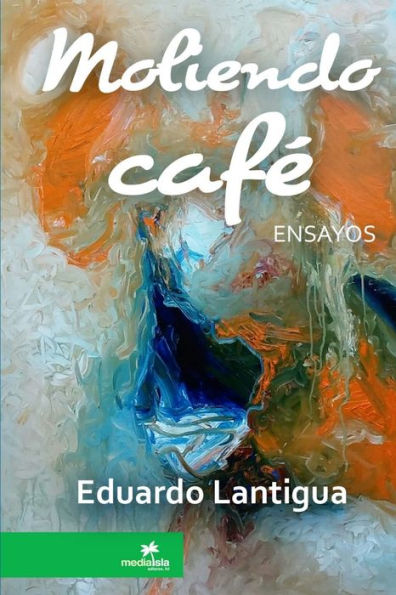 Moliendo Caf?(Spanish Edition)