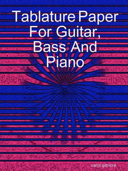 Tablature Paper For Guitar Bass And Piano