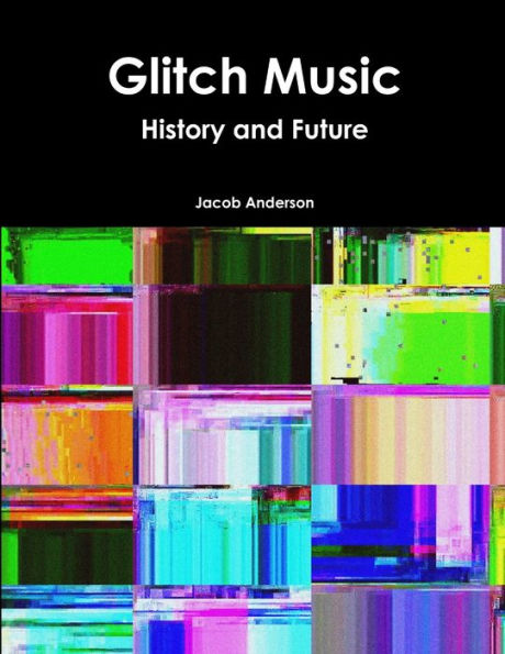 Glitch Music: History And Future