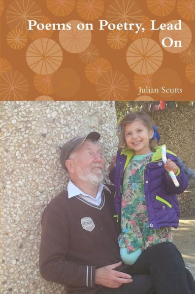 Poems On Poetry, Lead On