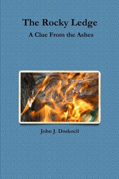 The Rocky Ledge, A Clue From The Ashes