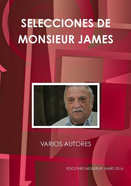 Selecciones De Monsieur James (Spanish Edition)