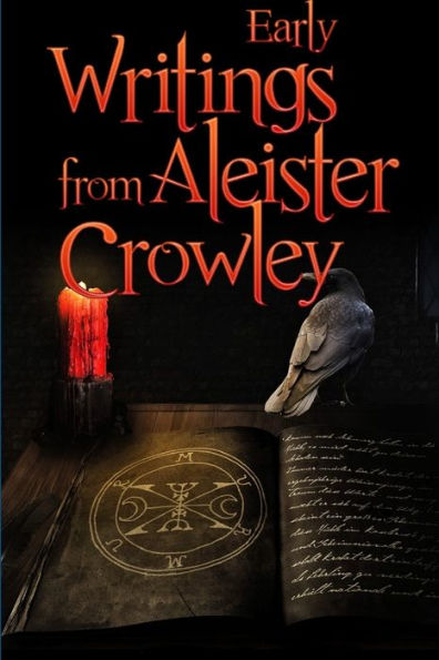 Early Writings Of Aleister Crowley