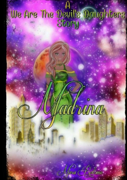 Madrina, A We Are The Devil's Daughters Story